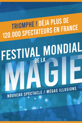 FESTIVAL MONDIAL DE LA MAGIE